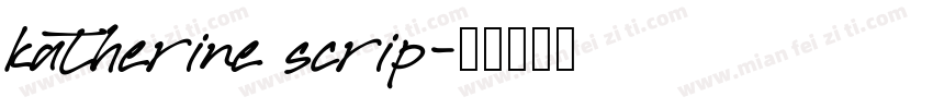 katherine scrip字体转换